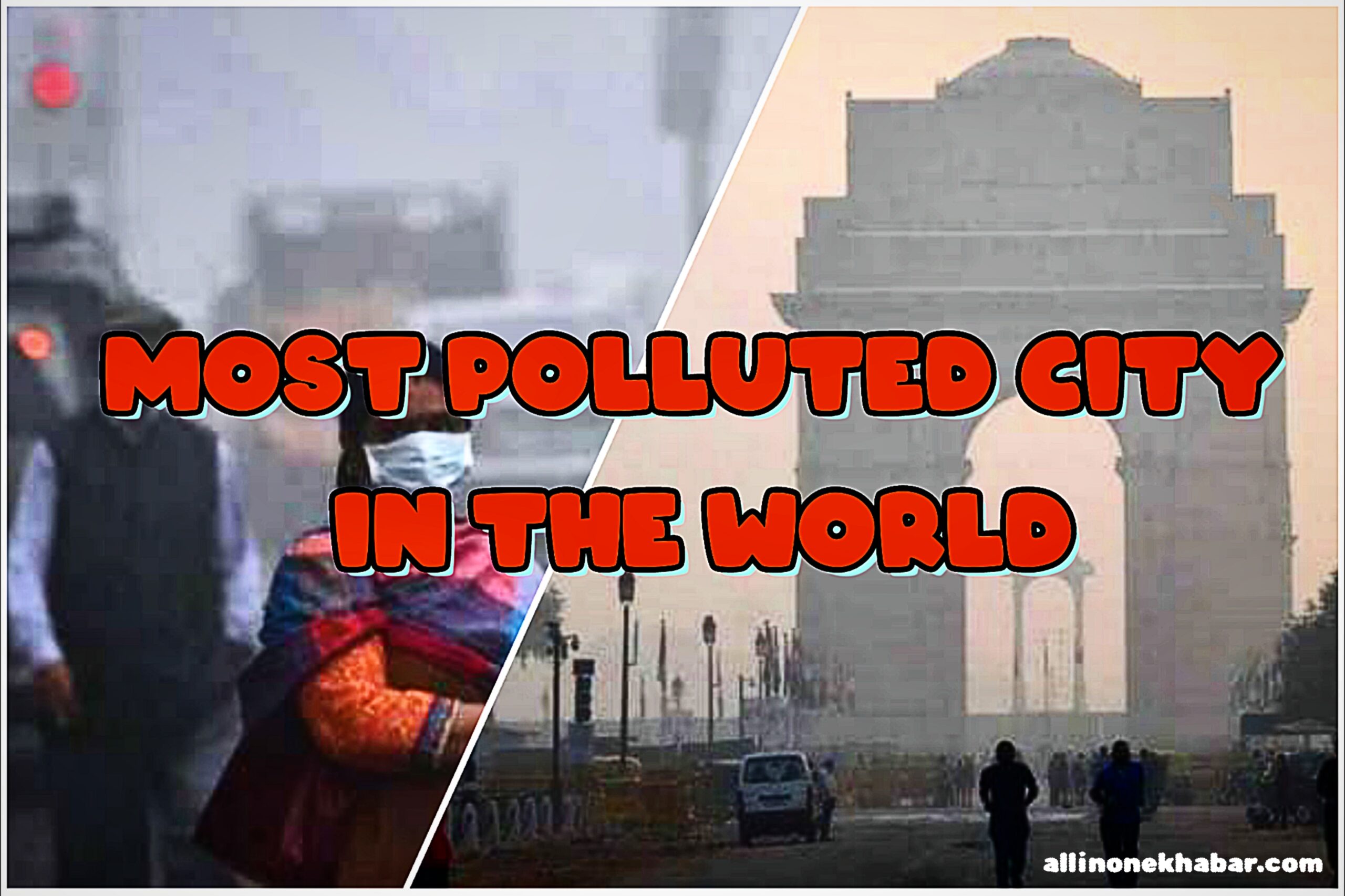 Most Polluted City in the World: दिल्ली और कोलकाता दुनिया के सबसे ...